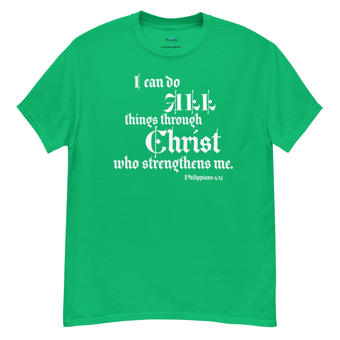 I can do all thing through Christ who strengthens me - Men's classic tee
