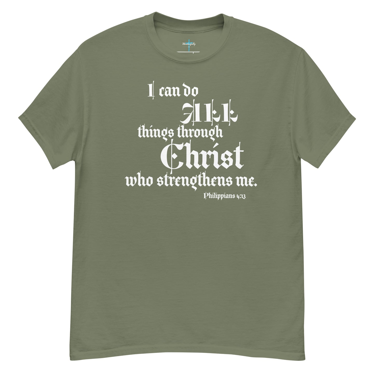 I can do all thing through Christ who strengthens me - Men's classic tee