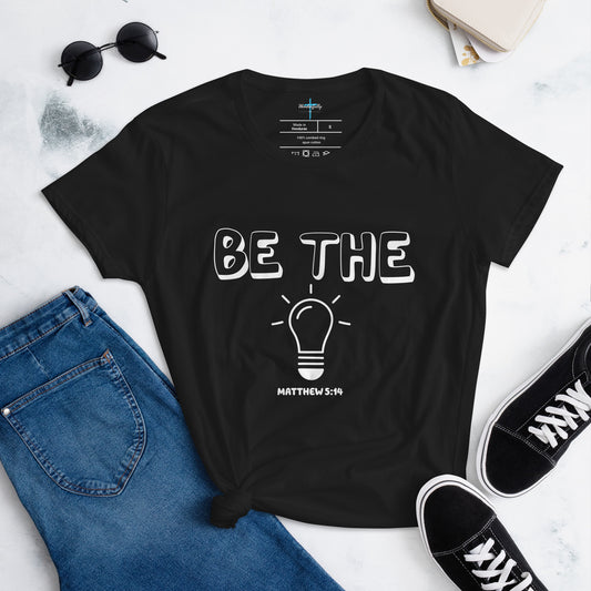 Be the Light - Women's short sleeve t-shirt