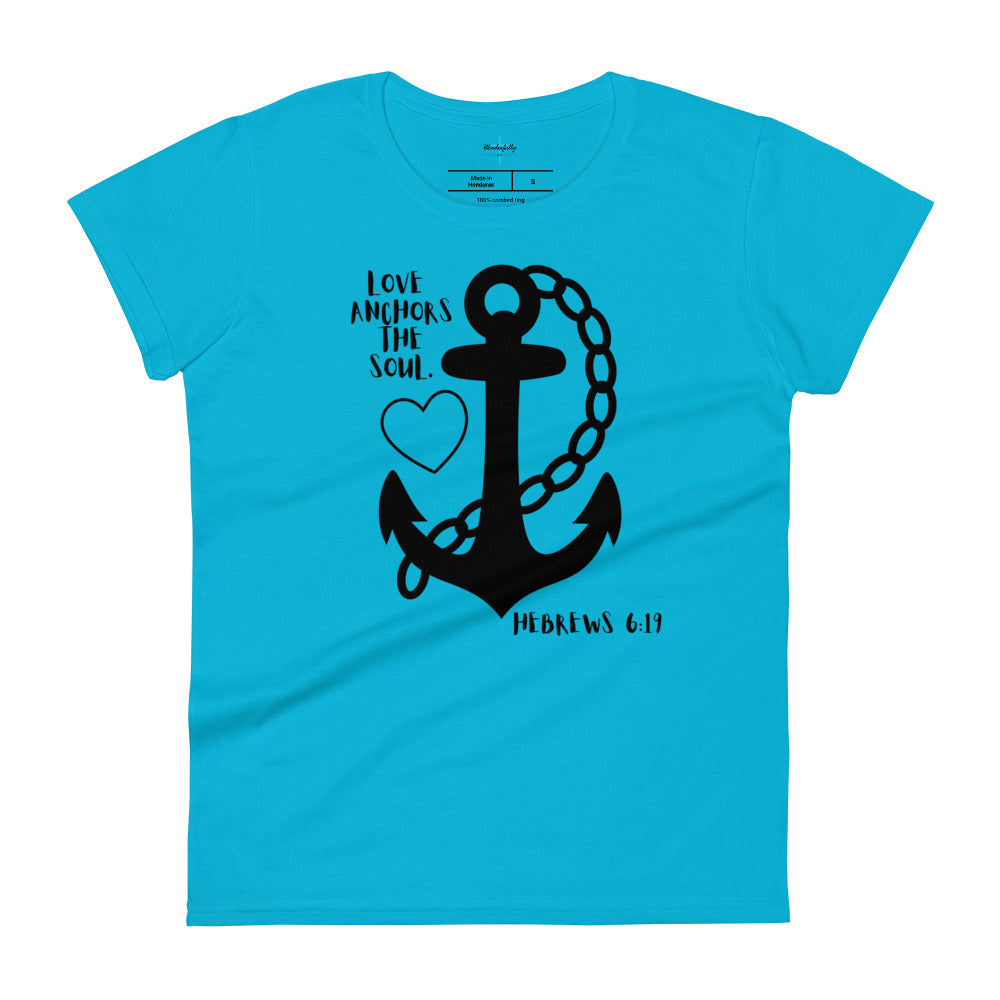Love Anchors the Soul - Women's short sleeve t-shirt