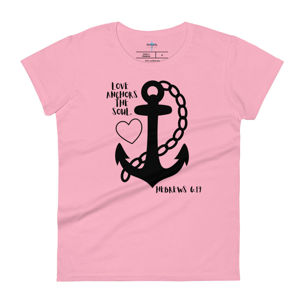 Love Anchors the Soul - Women's short sleeve t-shirt
