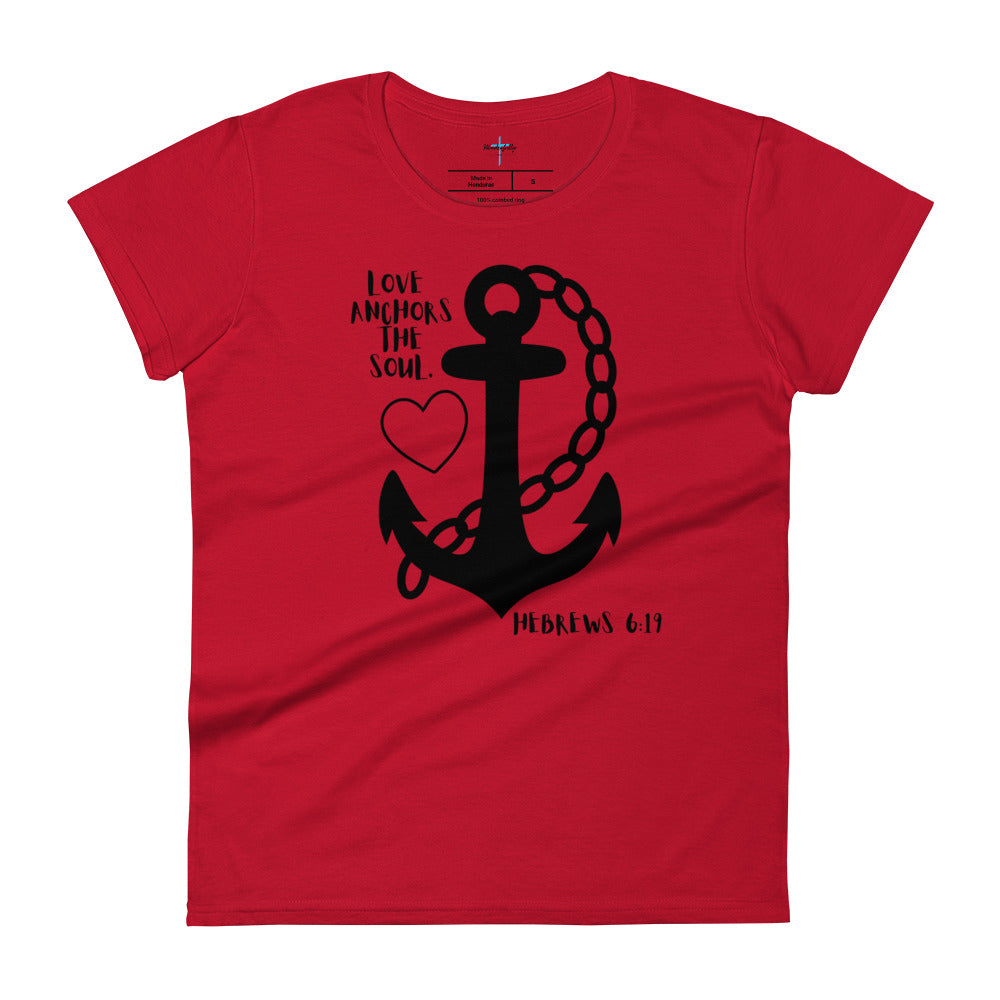 Love Anchors the Soul - Women's short sleeve t-shirt
