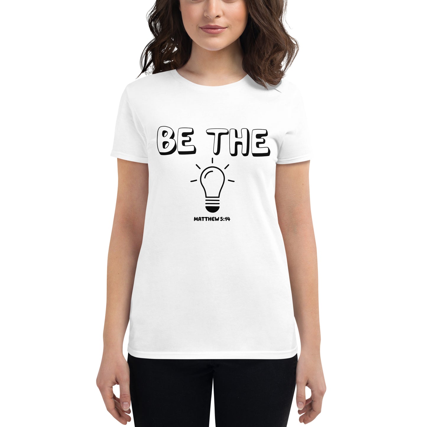 Be the Light - Women's short sleeve t-shirt